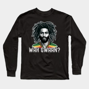 Wah Gwaan Jamaican Man Rastafarian Long Sleeve T-Shirt